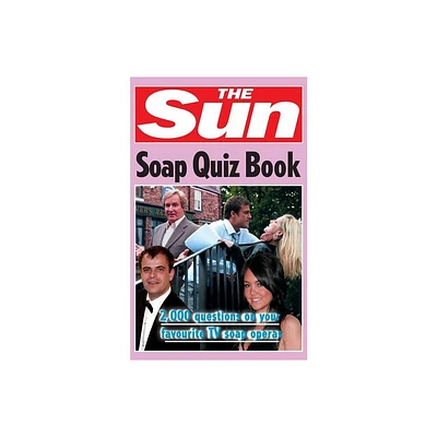 The Sun Soap Quiz Book - (The Sun Puzzle Books) by Chris Bradshaw (Paperback)