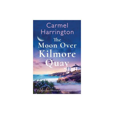 The Moon Over Kilmore Quay - by Carmel Harrington (Paperback)