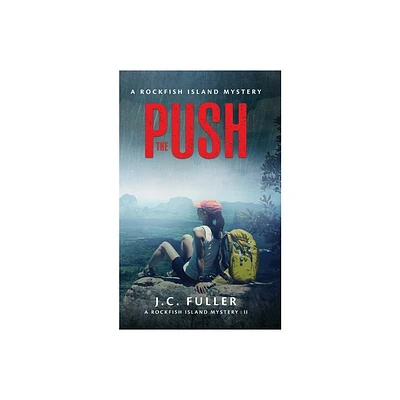 The Push- A Rockfish Island Mystery - by J C Fuller (Paperback)