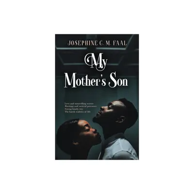 My Mothers Son - by Josephine C M Faal (Paperback)