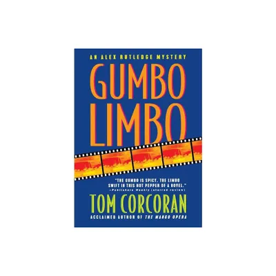 Gumbo Limbo - (Alex Rutledge Mysteries) by Tom Corcoran (Paperback)