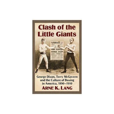 Clash of the Little Giants - by Arne K Lang (Paperback)