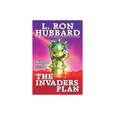 Mission Earth Volume 1: The Invaders Plan - by L Ron Hubbard (Paperback)