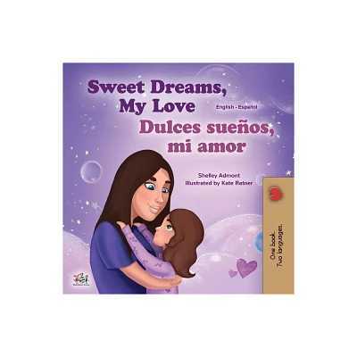 Sweet Dreams, My Love (English Spanish Bilingual Childrens Book) - (English Spanish Bilingual Collection) Large Print (Paperback)