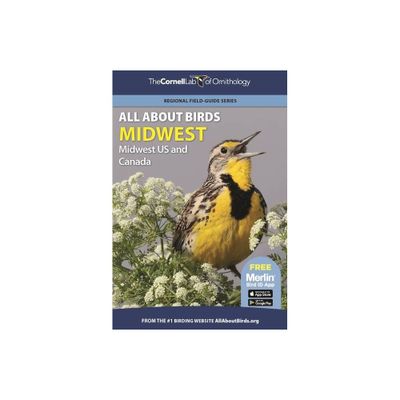 All about Birds Midwest - (Cornell Lab of Ornithology) by Cornell Lab of Ornithology (Paperback)