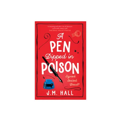 A Pen Dipped in Poison - by J M Hall (Paperback)