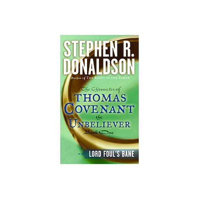 Lord Fouls Bane - (First Chronicles: Thomas Covenant the Unbeliever) by Stephen R Donaldson (Paperback)