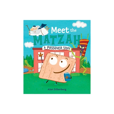 Meet the Matzah - by Alan Silberberg (Hardcover)