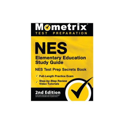 NES Elementary Education Study Guide - NES Test Prep Secrets Book, Full-Length Practice Exam, Step-By-Step Review Video Tutorials - (Paperback)