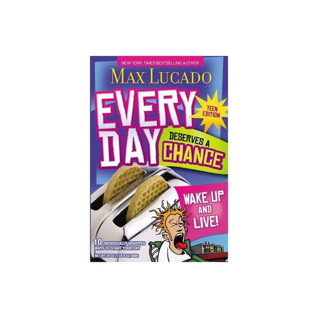 Every Day Deserves a Chance - Teen Edition - by Max Lucado (Paperback)