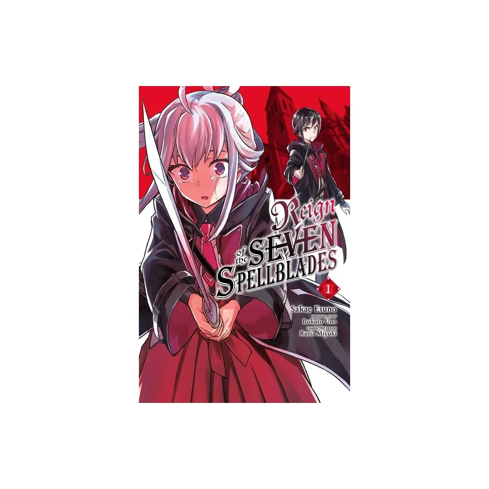 Yen Press Reign of the Seven Spellblades, Vol. 1 (Manga) - (Reign of the  Seven Spellblades (Manga)) by Bokuto Uno (Paperback) | The Market Place