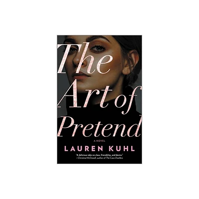 The Art of Pretend - by Lauren Kuhl (Hardcover)