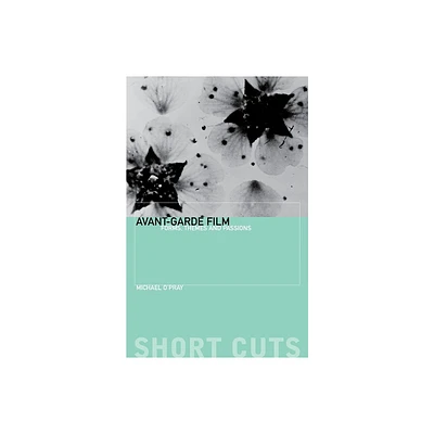 Avant-Garde Film - (Short Cuts) by Michael OPray (Paperback)