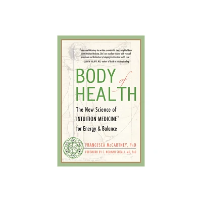 Body of Health - by Francesca McCartney (Paperback)