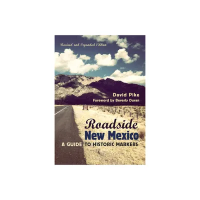 Roadside New Mexico - 2nd Edition by David Pike (Paperback)