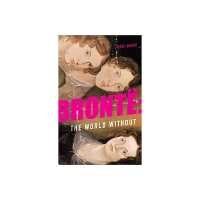 Bront the World Without - by Jordi Mand (Paperback)