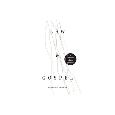 Law and Gospel - by William McDavid & Ethan Richardson & David Zahl (Paperback)