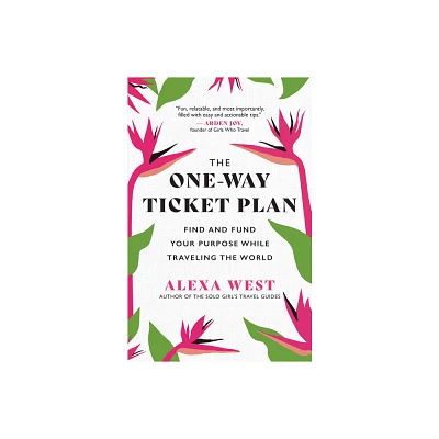 The One-Way Ticket Plan - by Alexa West (Paperback)