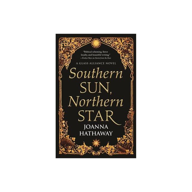 Southern Sun, Northern Star - (Glass Alliance) by Joanna Hathaway (Paperback)