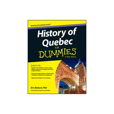 History of Quebec For Dummies - by ric Bdard (Paperback)