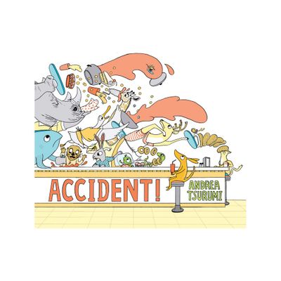 Accident! Lap Board Book - by Andrea Tsurumi