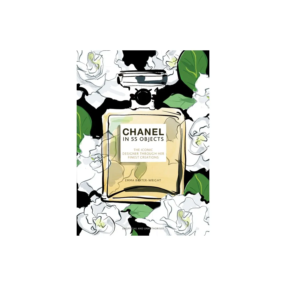 TARGET Chanel in 55 Objects - by Emma Baxter-Wright (Hardcover)