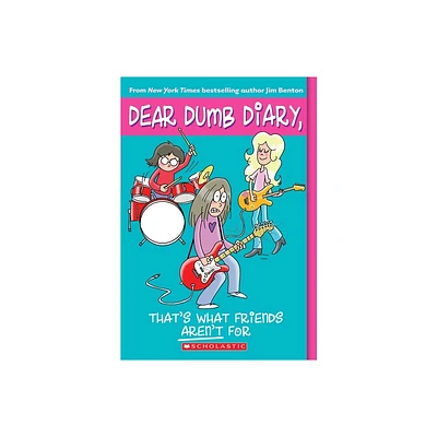 Thats What Friends Arent for (Dear Dumb Diary #9) - by Jim Benton (Paperback)