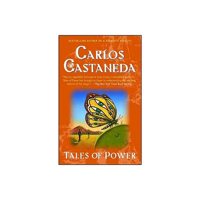 Tales of Power - by Carlos Castaneda (Paperback)