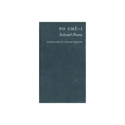 Po Ch-I - (Translations from the Asian Classics) (Paperback)