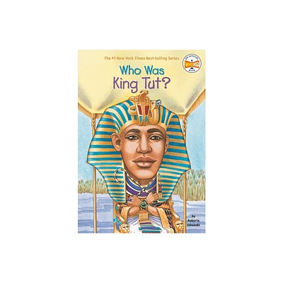 Who Was King Tut? - (Who Was?) by Roberta Edwards & Who Hq (Paperback)