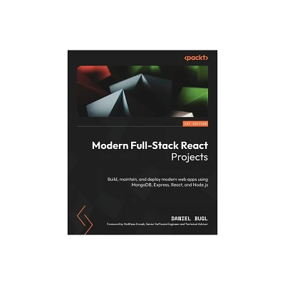 Modern Full-Stack React Projects - by Daniel Bugl (Paperback)