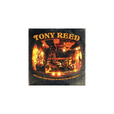 Tony Reed - The Lost Chronicles Of Heavy Rock - Volume 1 (Vinyl)