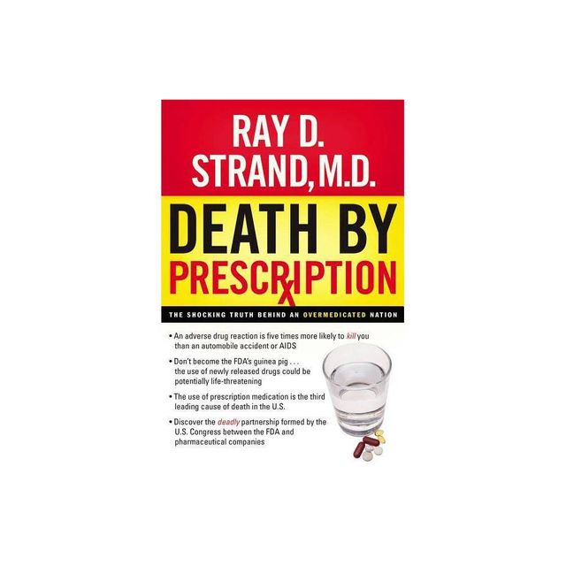 Death by Prescription - by Ray Strand (Paperback)