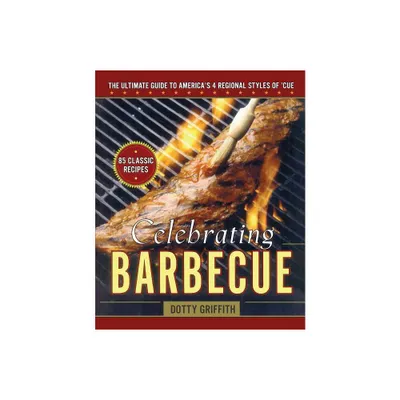 Celebrating Barbecue - by Dotty Griffith (Paperback)