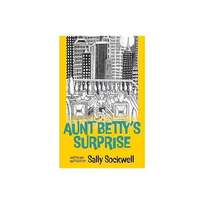 Aunt Bettys Surprise - by Sally Sockwell (Paperback)