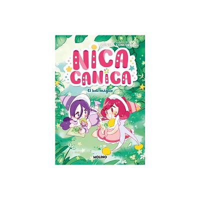 El Boli Mgico / The Magic Pen - (Nica Canica) by Mnica Cencerrado (Paperback)