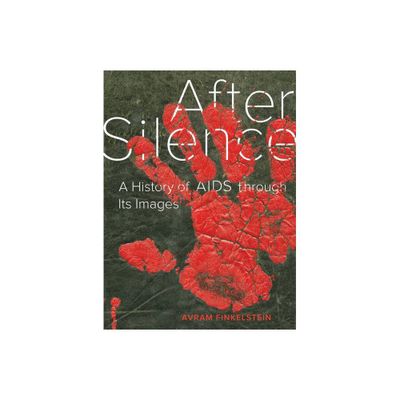 After Silence - by Avram Finkelstein (Paperback)