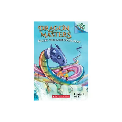 Waking the Rainbow Dragon - by Tracey West (Paperback)