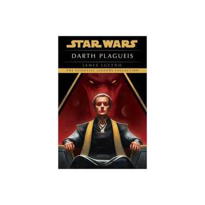 Darth Plagueis: Star Wars Legends - (Star Wars - Legends) by James Luceno (Paperback)