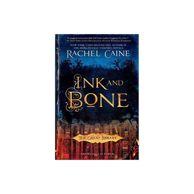 Ink And Bone - (great Library) By Rachel Caine (paperback) : Target