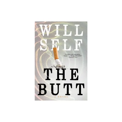 The Butt - by Will Self (Paperback)