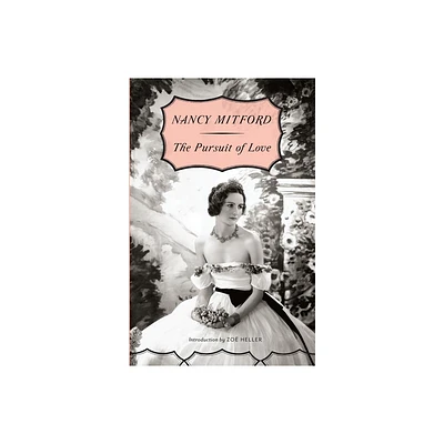 The Pursuit of Love ( Vintage) (Paperback) by Nancy Mitford