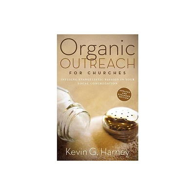 Organic Outreach for Churches - by Kevin G Harney (Paperback)