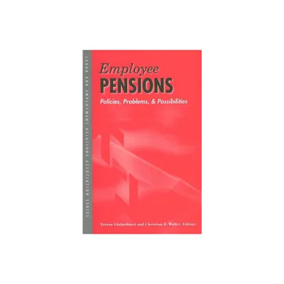 Employee Pensions - (Lera Research Volume) by Teresa Ghilarducci & Christian E Weller (Paperback)