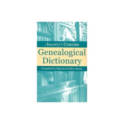 Ancestrys Concise Genealogical Dictionary