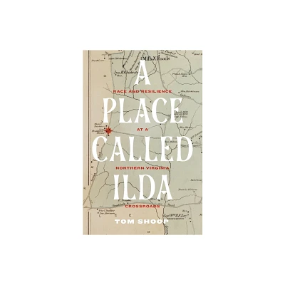 A Place Called Ilda - by Tom Shoop (Paperback)