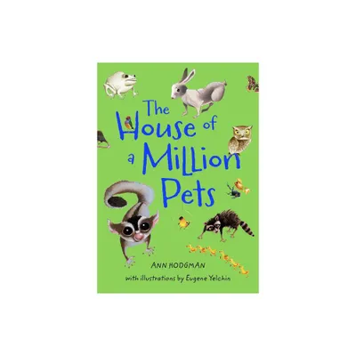 House of a Million Pets - by Ann Hodgman (Paperback)