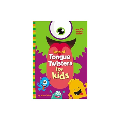 Lots of Tongue Twisters for Kids - by Whee Winn (Paperback)