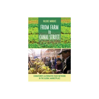 From Farm to Canal Street - by Valerie Imbruce (Paperback)