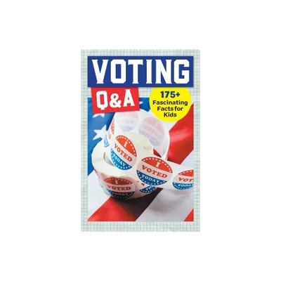 Voting Q&A - (History Q&A) by Rockridge Press (Hardcover)